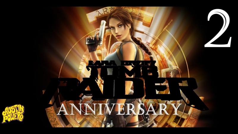 video lara croft tomb raider anniversary серия 2 затерянная долина sex