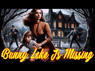 video 1965 исчезнувшая банни лейк bunny lake is missing sex