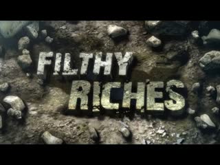 video необычные промыслы 1 серия filthy riches sex