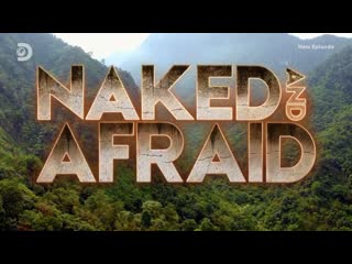 video голые и напуганные 16 сезон 11 серия naked and afraid sex