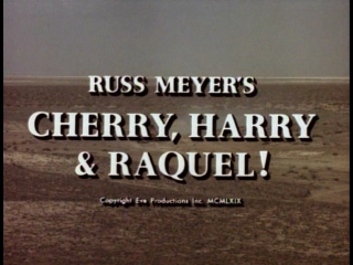 video черри гарри и ракельcherry harry raquel 1970 сша реж расс мейер sex