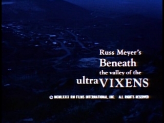 video долина ультрамегерbeneath the valley of the ultra vixens 1979 сша реж расс мейер sex