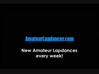 video amateur lapdancer sexy newbie lapdance and sex sex