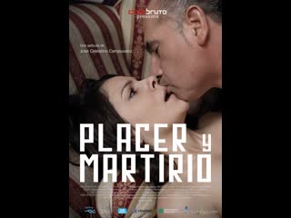 video удовольствие и страдание placer y martirio 2015 аргентина sex