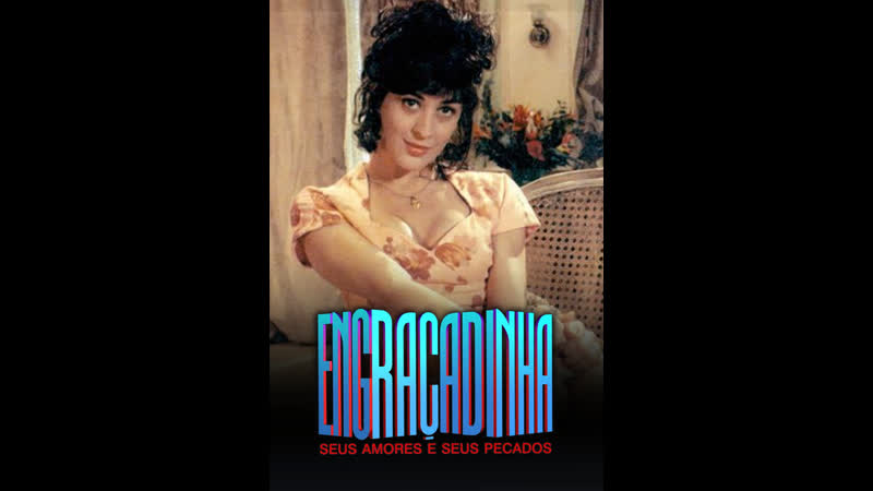 video энграсадинья её любовь и её грехи engraçadinha seus pecados e seus amores tv series 1995 episode 9 sex