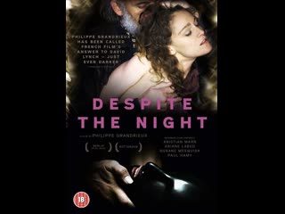 video несмотря на ночь malgré la nuit 2015 франция канада sex