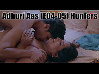 video 声音浑厚的爷们圆u熊洗澡被爽爽的按摩 adhuri aas 2023 e04 05 hunters sex
