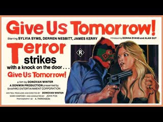 video дай нам завтра give us tomorrow 1978 великобритания драма криминал молодые в кино режиссер донован винтер donovan sex