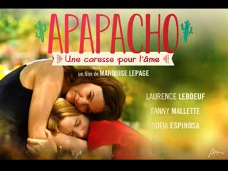 video апапачо нежное прикосновение души 2019 apapacho apapacho une caresse pour lâme sex