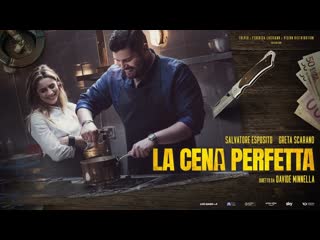 video идеальный ужин 2022 la cena perfetta sex