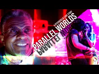 video параллельные миры психоделическая история любви 2023 parallel worlds a psychedelic love story sex