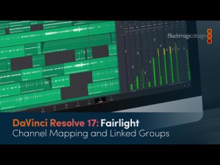video назначение каналов и связанные группы видеоматериалы по инструментам fairlight в davinci resolve ч 6 sex