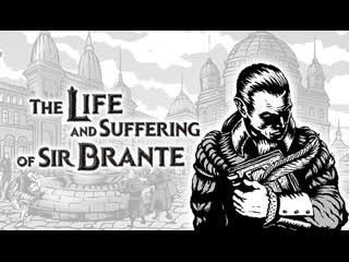video приключение вредного бранте the life and suffering of sir brante 2 sex