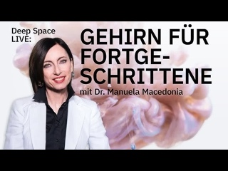 video dr manuela macedonia gehirn für fortgeschrittene sex