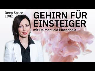 video dr manuela macedonia gehirn für einsteiger sex