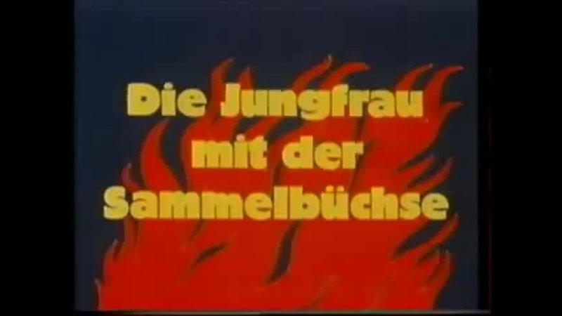 video die jungfrau mit der sammelbuechse sex