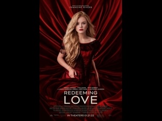 video американская историческая мелодрама любовь как искупление redeeming love 2022 год sex